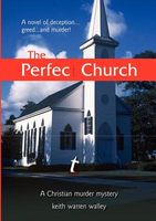 Cover of The Perfect Church by Keith Walley