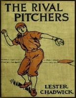 Cover of The Rival Pitchers by Lester Chadwick