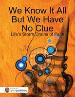 Cover of We Know It All But We Have No Clue by Madeline Andrews