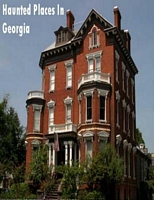 Cover of Haunted Places In Georgia by Sean Mosley