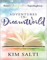 Cover of Adventures in DreamWorld by Kim Salti
