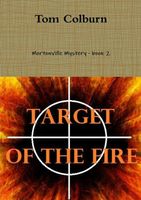 Cover of Target of the Fire by Tom Colburn