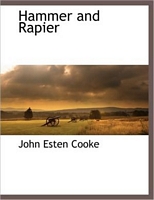 Cover of Hammer And Rapier by John Esten Cooke