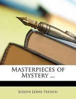 Cover of Masterpieces Of Mystery ... by Joseph Lewis French