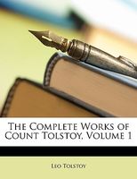 The Complete Works of Count Tolstoy