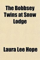 The Bobbsey Twins at Snow Lodge