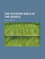 The Outdoor Girls in the Saddle; Or, the Girl Miner of Gold Run