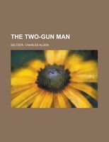 The Two-Gun Man