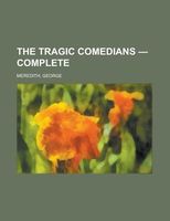 The Tragic Comedians - Complete