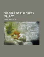 Virginia Of Elk Creek Valley