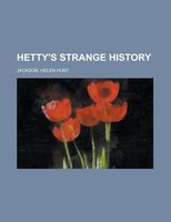 Hetty's Strange History