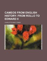 Cameos from English History; From Rollo to Edward II