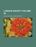 London Society Volume 36