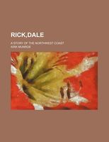 Cover of Rickdale; A Story of the Northwest Coast by Kirk Munroe