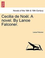 Cover of Cecilia de No L. a Novel. by Lanoe Falconer. by Lanoe Falconer