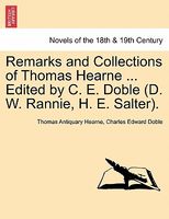 Remarks And Collections Of Thomas Hearne ... Edited By C. E. Doble