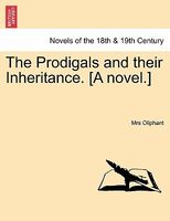 The Prodigals And Their Inheritance