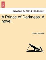 A Prince Of Darkness. A Novel.