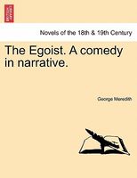 The Egoist. A Comedy In Narrative.