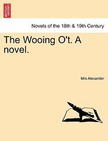 The Wooing O'T. A Novel.