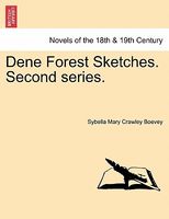 Dene Forest Sketches. Second Series.