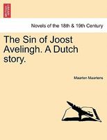 The Sin Of Joost Avelingh. A Dutch Story.