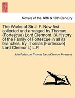 The Works Of Sir J. F. Now First Collected And Arranged By Thomas