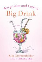 Keep Calm and Carry a Big Drink