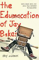 The Edumacation of Jay Baker