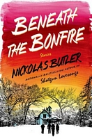 Beneath the Bonfire: Stories