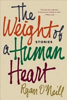 The Weight of a Human Heart: Stories