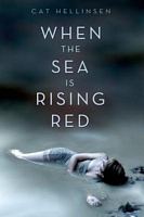 When the Sea Is Rising Red