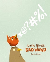 Little Bird's Bad Word