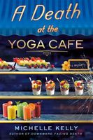 A Death at the Yoga Cafe