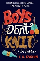 Boys Don't Knit (in Public)