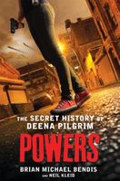 Powers: The Secret History of Deena Pilgrim