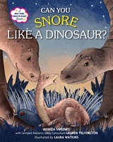 Can You Snore Like a Dinosaur?