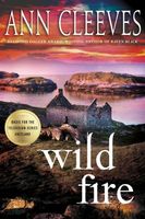 cleeves ann wild fire fictiondb