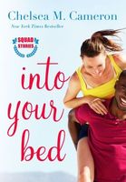 Into Your Bed