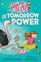 Hazy Bloom and the Tomorrow Power