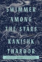 Swimmer Among the Stars: Stories