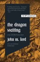 The Dragon Waiting: A Masque of History