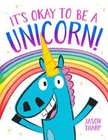 It's Okay to Be a Unicorn!