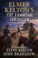 Elmer Kelton's The Familiar Stranger
