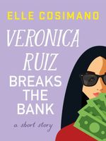 Veronica Ruiz Breaks the Bank