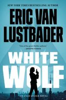 Eric Van Lustbader / Eric Lustbader's Latest Book