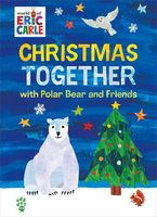 Christmas Together with Polar Bear and Friends book cover