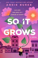 Cover of So It Grows by Andie Burke