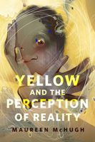 Yellow and the Perception of Reality