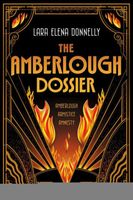 The Amberlough Dossier: Amberlough, Armistice, Amnesty